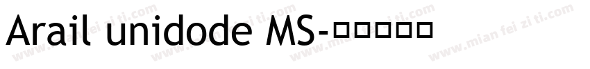 Arail unidode MS字体转换